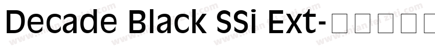 Decade Black SSi Ext字体转换